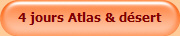 4 jours Atlas & d�sert